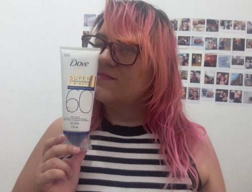 Super Condicionador DOVE Fator 60 | Resenha